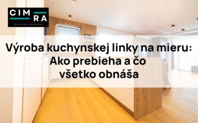 Výroba kuchynskej linky na mieru